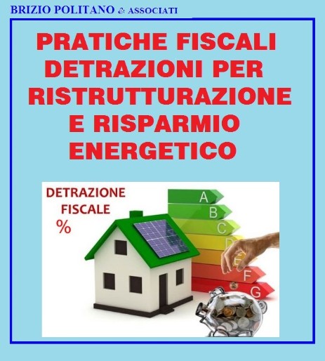 Pratiche fiscali detrazioni per ristrutturazione e risparmio energetico